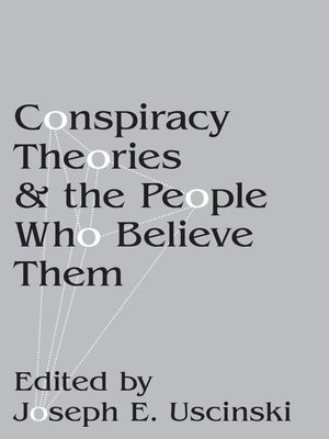 cover image of Conspiracy Theories and the People Who Believe Them